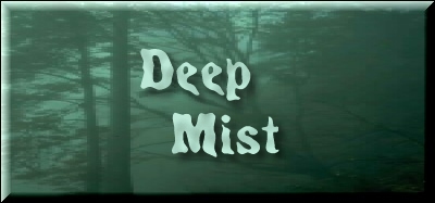 Deep Mist